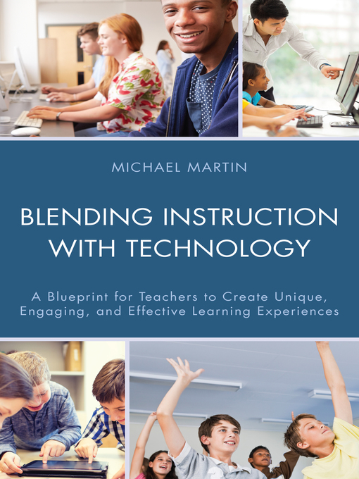 Title details for Blending Instruction with Technology by Michael Martin - Available